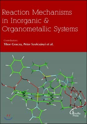 REACTION MECHANISMS IN INORGANIC & ORGANOMETALLIC SYSTEMS
