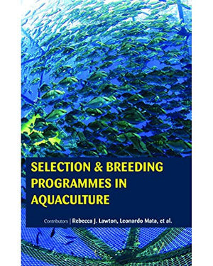 SELECTION & BREEDING PROGRAMMES IN AQUACULTURE