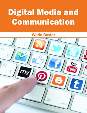 DIGITAL MEDIA AND COMMUNICATION