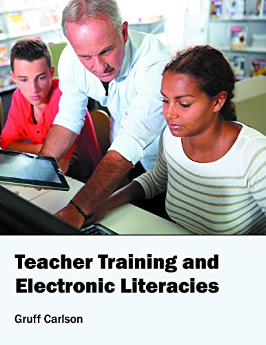 TEACHER TRAINING AND ELECTRONIC LITERACIES