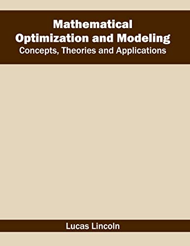 MATHEMATICAL OPTIMIZATION AND MODELING