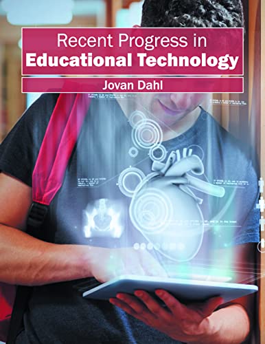 RECENT PROGRESS IN EDUCATIONAL TECHNOLOGY