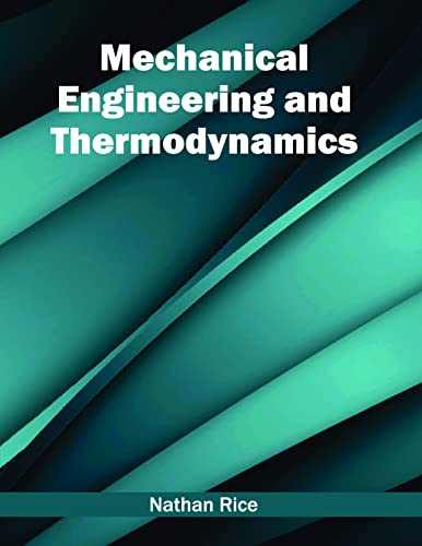 MECHANICAL ENGINEERING AND THERMODYNAMICS