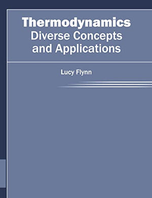 THERMODYNAMICS DIVERSE CONCEPTS AND APPLICATIONS