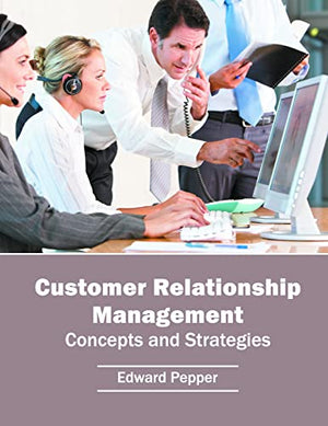 CUSTOMER RELATIONSHIP MANAGEMENT