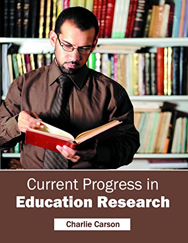 CURRENT PROGRESS IN EDUCATION RESEARCH