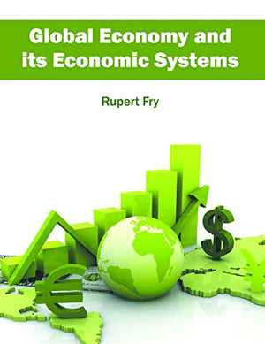GLOBAL ECONOMY AND ITS ECONOMIC SYSTEMS