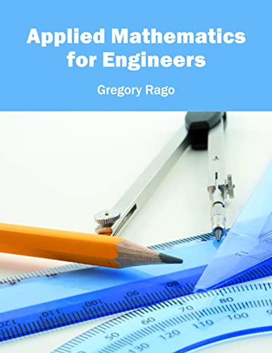 APPLIED MATHEMATICS FOR ENGINEERS