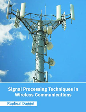 SIGNAL PROESSING TECHNIQUES IN WIRELESS COMMUNICATIONS