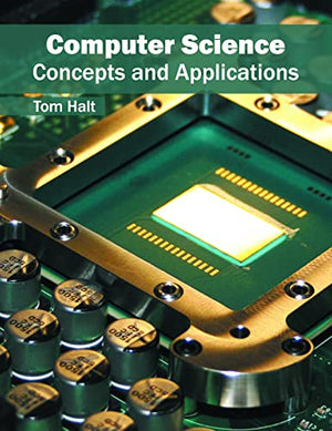 COMPUTER SCIENCE CONCEPTS AND APPLICATIONS