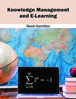 KNOWLEDGE MANAGEMENT AND E-LEARNING