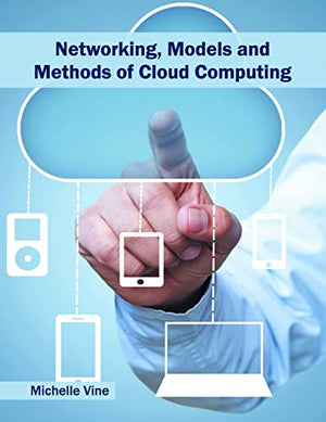 NETWORKING, MODELS AND METHODS OF CLOUD COMPUTING