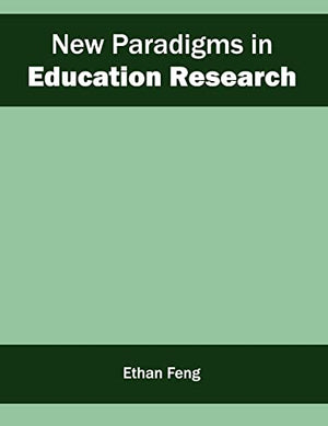 NEW PARADIGMS IN EDUCATION RESEARCH