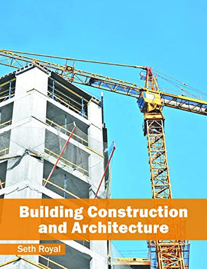 BUILDING CONSTRUCTION AND ARCHITECHTURE
