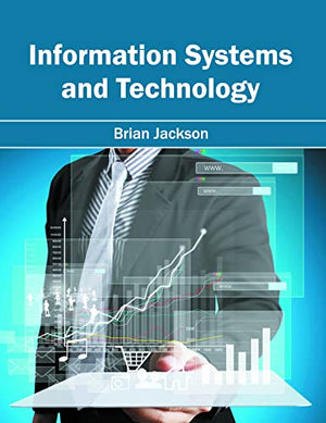 INFORMATION SYSTEMS AND TECHNOLOGY