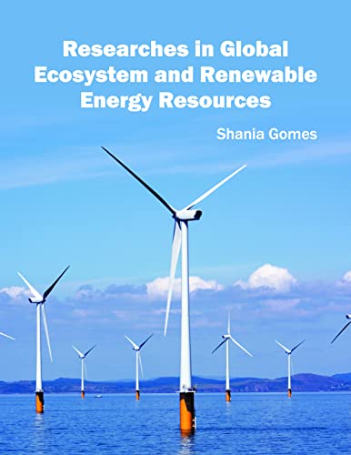 RESEARCHES IN GLOBAL ECOSYSTEM AND RENEWABLE ENERGY RESOURCES