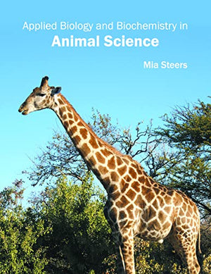 APPLIED BIOLOGY AND BIOCHEMISTRY IN ANIMAL SCIENCE