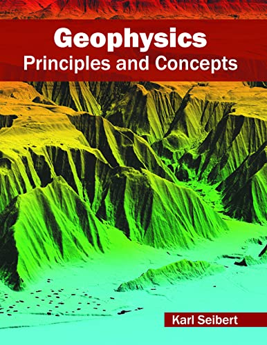 GEOPHYSICS: PRINCIPLES AND CONCEPTS