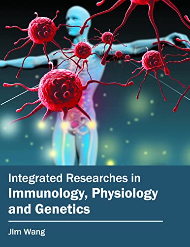 INTEGRATED RESEARCHES IN IMMUNOLOGY, PHYSIOLOGY AND GENETICS