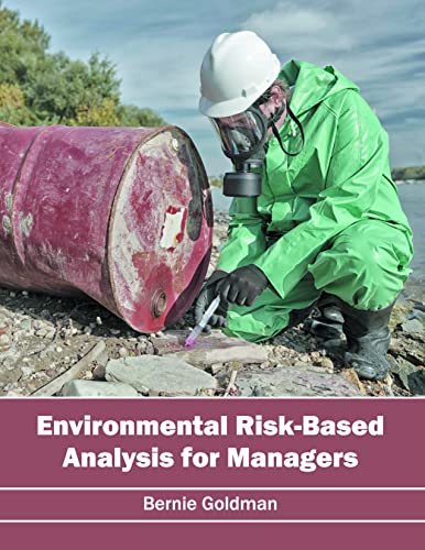 ENVIRONMENTAL RISK-BASED ANALYSIS FOR MANAGERS