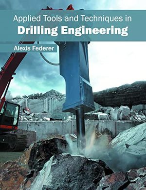 APPLIED TOOLS AND TECHNIQUES IN DRILLING ENGINERING
