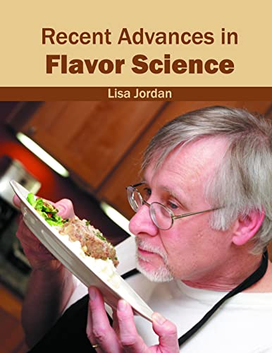 RECENT ADVANCES IN FLAVOR SCIENCE