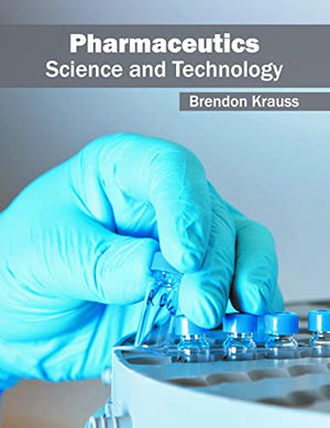 PHARMACEUTICS SCIENCE AND TECHNOLOGY