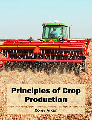 PRINCIPLES OF CROP PRODUCTION