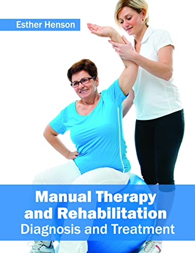 MANUAL THERAPY AND REHABILITATION