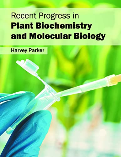 RECENT PROGRESS IN PLANT BIOCHEMISTRY AND MOLECULAR BIOLOGY