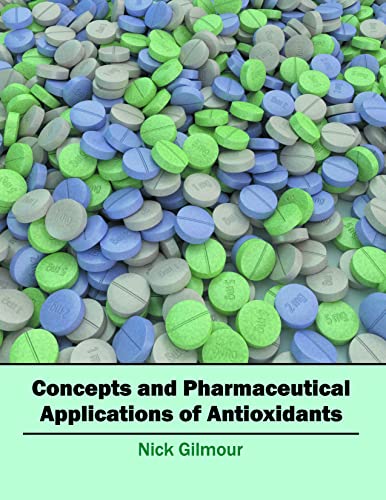 CONCEPTS AND PHARMACEUTICAL APPLICATIONS OF ANTIOXIDANTS