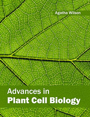 ADVANCES IN PLANT CELL BIOLOGY