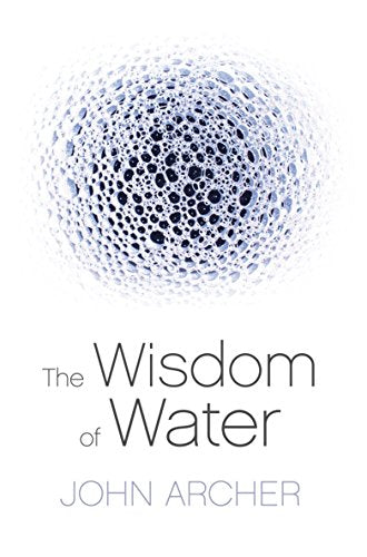 THE WISDOM OF WATER