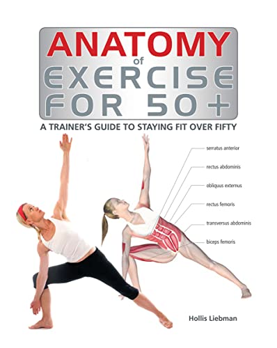 ANATOMY OF EXERCISE FOR 50+