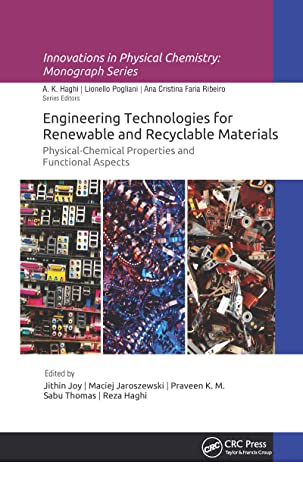 ENGINEERING TECHNOLOGIES FOR RENEWABLE AND RECYCLABLE MATERIALS