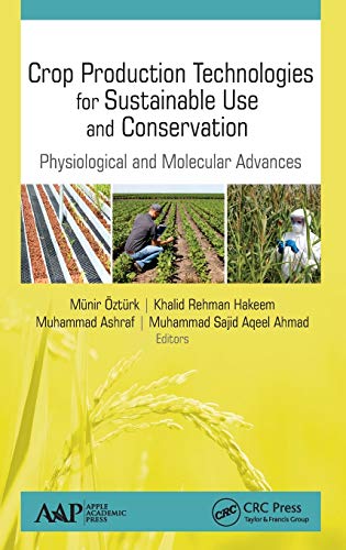 CROP PRODUCTION TECHNOLOGIES FOR SUSTAINABLE USE AND CONSERVATION