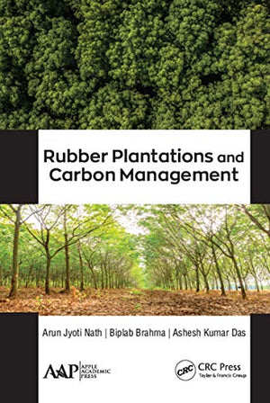 RUBBER PLANTATIONS AND CARBON MANAGEMENT\