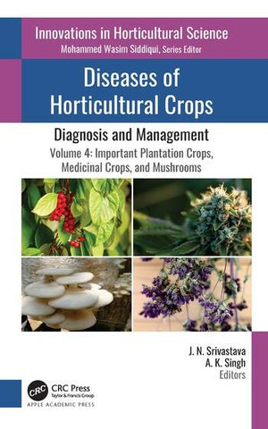 DISEASES OF HORTICULTURAL CROPS: DIAGNOSIS AND MANAGEMENT