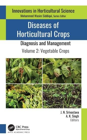 DISEASES OF HORTICULTURAL CROPS: DIAGNOSIS AND MANAGEMENT