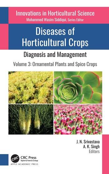 DISEASES OF HORTICULTURAL CROPS: DIAGNOSIS AND MANAGEMENT