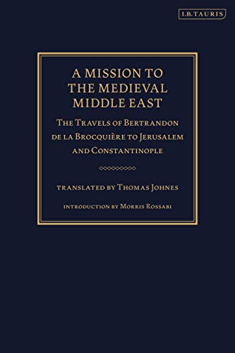 A MISSION TO THE MEDIEVAL MIDDLE EAST