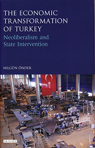 THE ECONOMIC TRANSFORMATION OF TURKEY