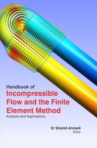 HANDBOOK OF INCOMPRESSIBLE FLOW AND THE FINITE ELEMENT METHOD