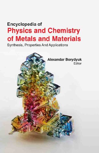 ENCYCLOPEDIA OF PHYSICS AND CHEMSITRY OF MATELS AND MATERIALS