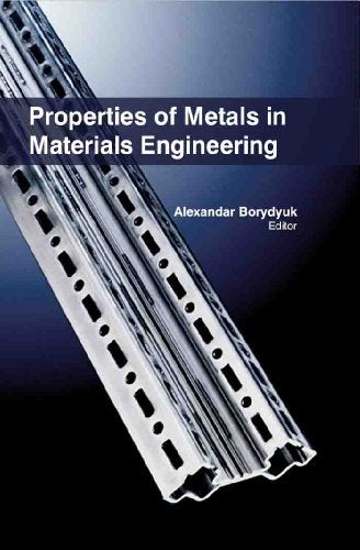 PROPERTIES OF METALS IN MATERIALS ENGIEERING