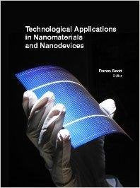 TECHNOLOGICAL APPLICATIONS IN NANOMATERIALS AND NANODEVICES