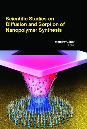 SCIENTIFIC STUDIES ON DIFFUSION AND SORPTION OF NANOPOLYMER SYNTHESIS