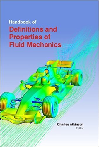 HANDBOOK OF DEFINITIONS AND PROPERTIES OF FLUID MECHANICS