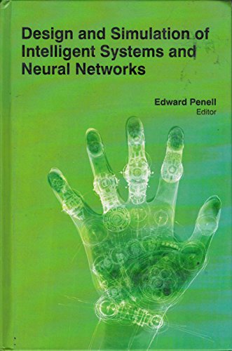 DESIGN AND SIMULATION OF INTELLIGENT SYSTEMS AND NEURAL NETWORK