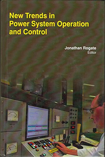 NEW TRENDS IN POWER SYSTEM OPERATION AND CONTROL – Vanguard Books